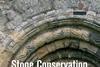 Stone Conservation: Principles and Practice, edited by Alison Henry