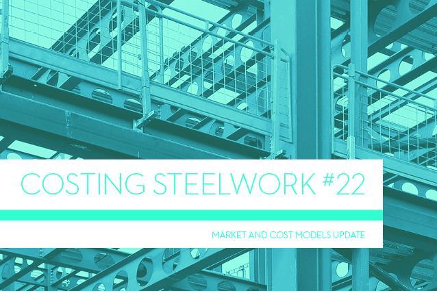 Costing Steelwork 22: Market Update | Features | Building