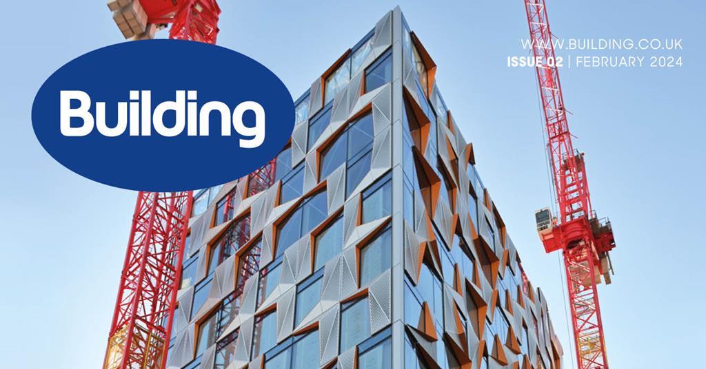 Building Digital Edition: February 2024 | Information - Building | Building